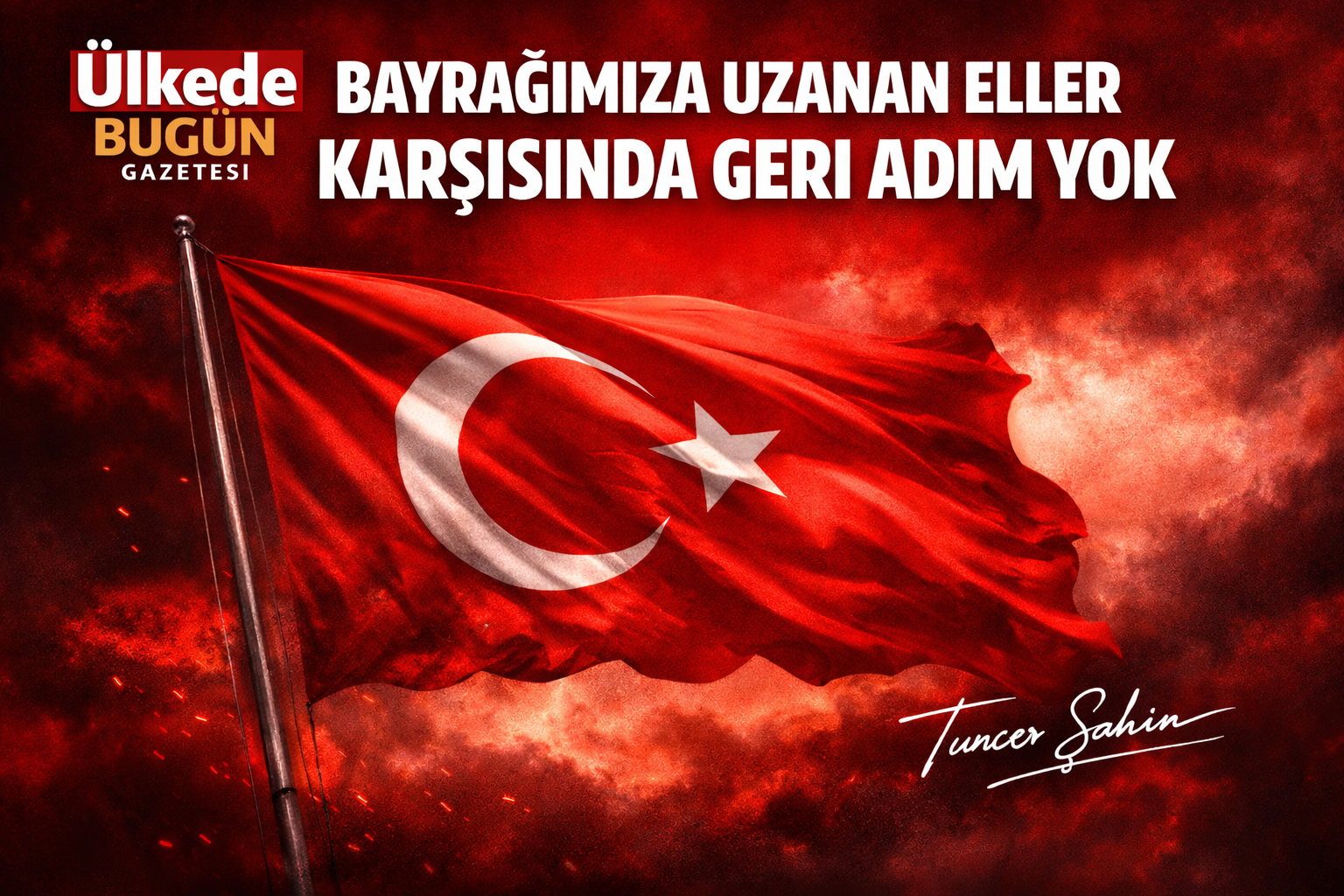 Bayrağımıza Saygısızlık Yapan Hainler Yargılanmalı 